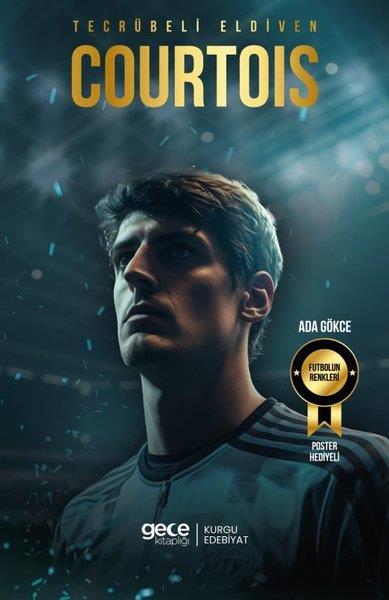 Ada GökceSporcularTecrübeli Eldiven Thibaut Courtois - Futbolun Renkleri - Poster Hediyeli