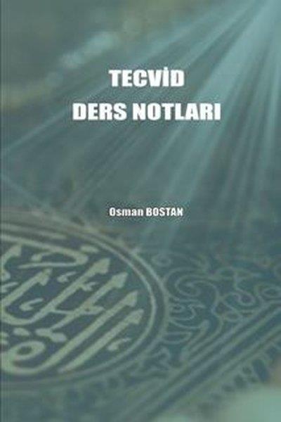 Osman Bostanİslami KitaplarTecvid Ders Notları