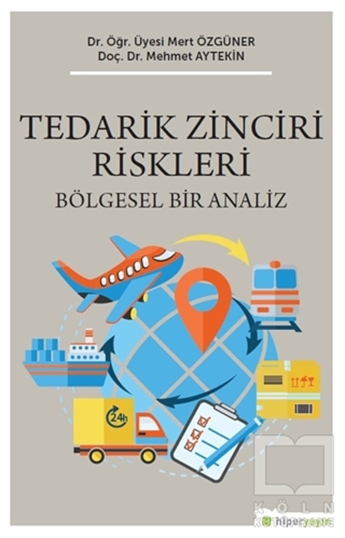 Mehmet Aytekinİşletme, Muhasebe, Maliye KitaplarıTedarik Zinciri Riskleri