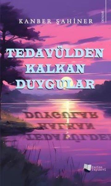 Kanber ŞahinerDeneme KitaplarıTedavülden Kalkan Duygular