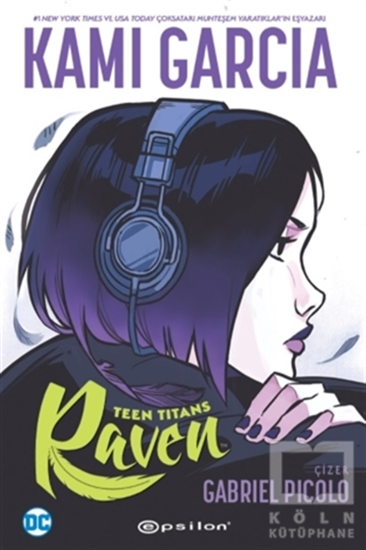 Kami GarciaÇizgi RomanlarTeen Titans: Raven