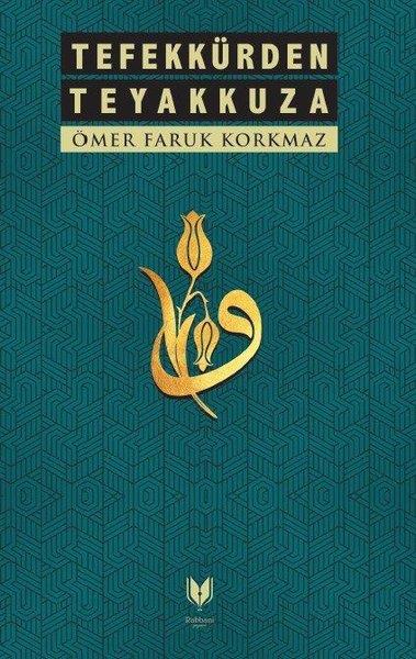 Ömer Faruk KorkmazTürkiye RomanTefekkürden Teyakkuza