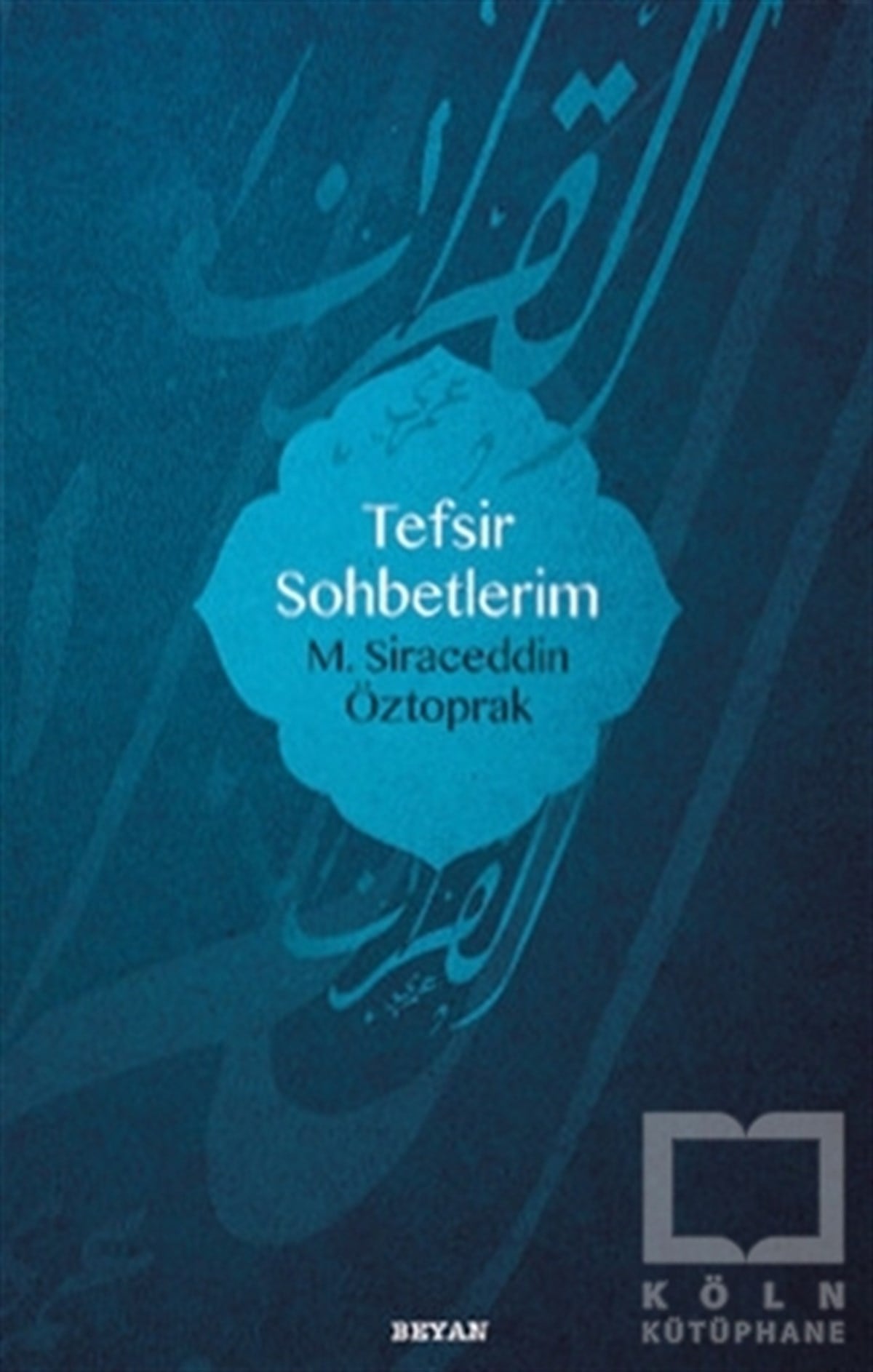 M. Siraceddin ÖztoprakMeal-Tefsir-HadisTefsir Sohbetlerim
