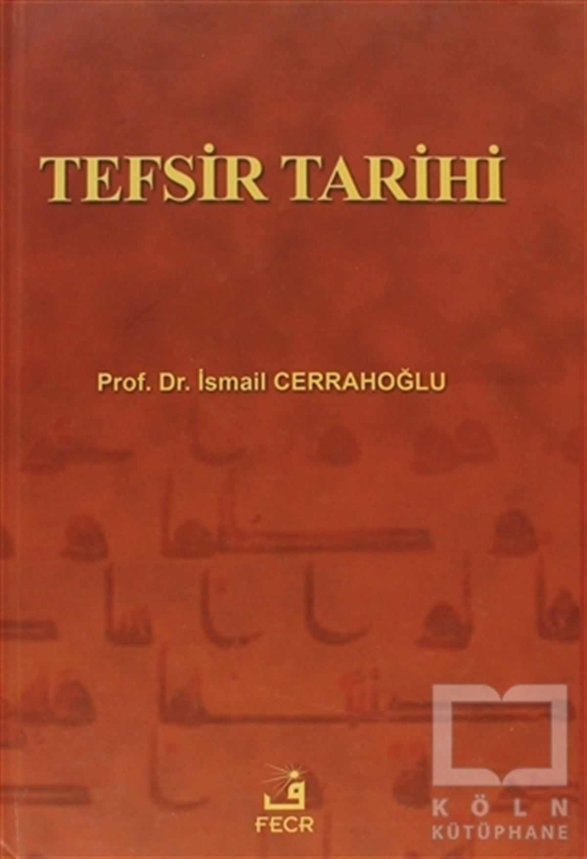 İsmail CerrahoğluDiğerTefsir Tarihi