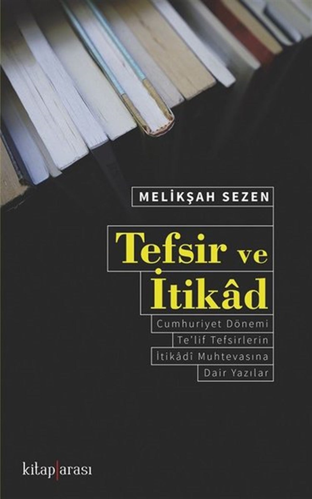 Melikşah SezenTefsir KitaplarıTefsir ve İtikad