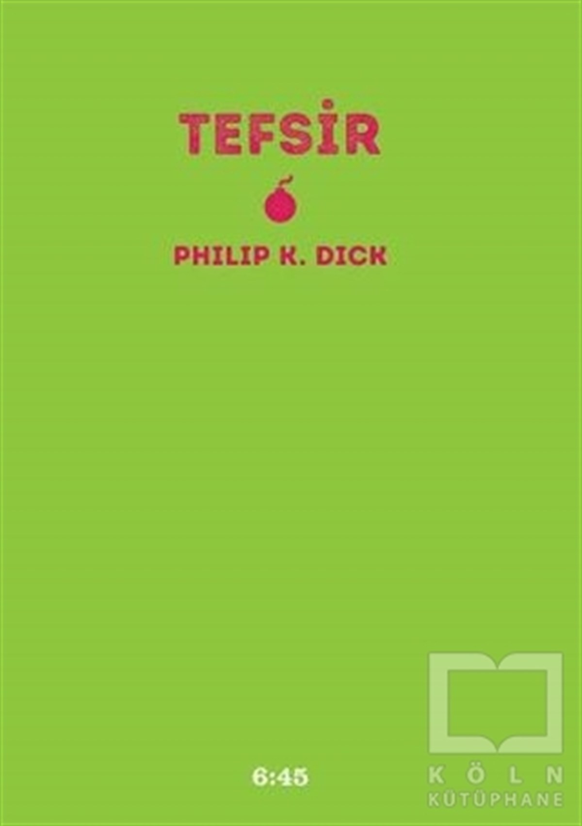 Philip K. DickDin FelsefesiTefsir