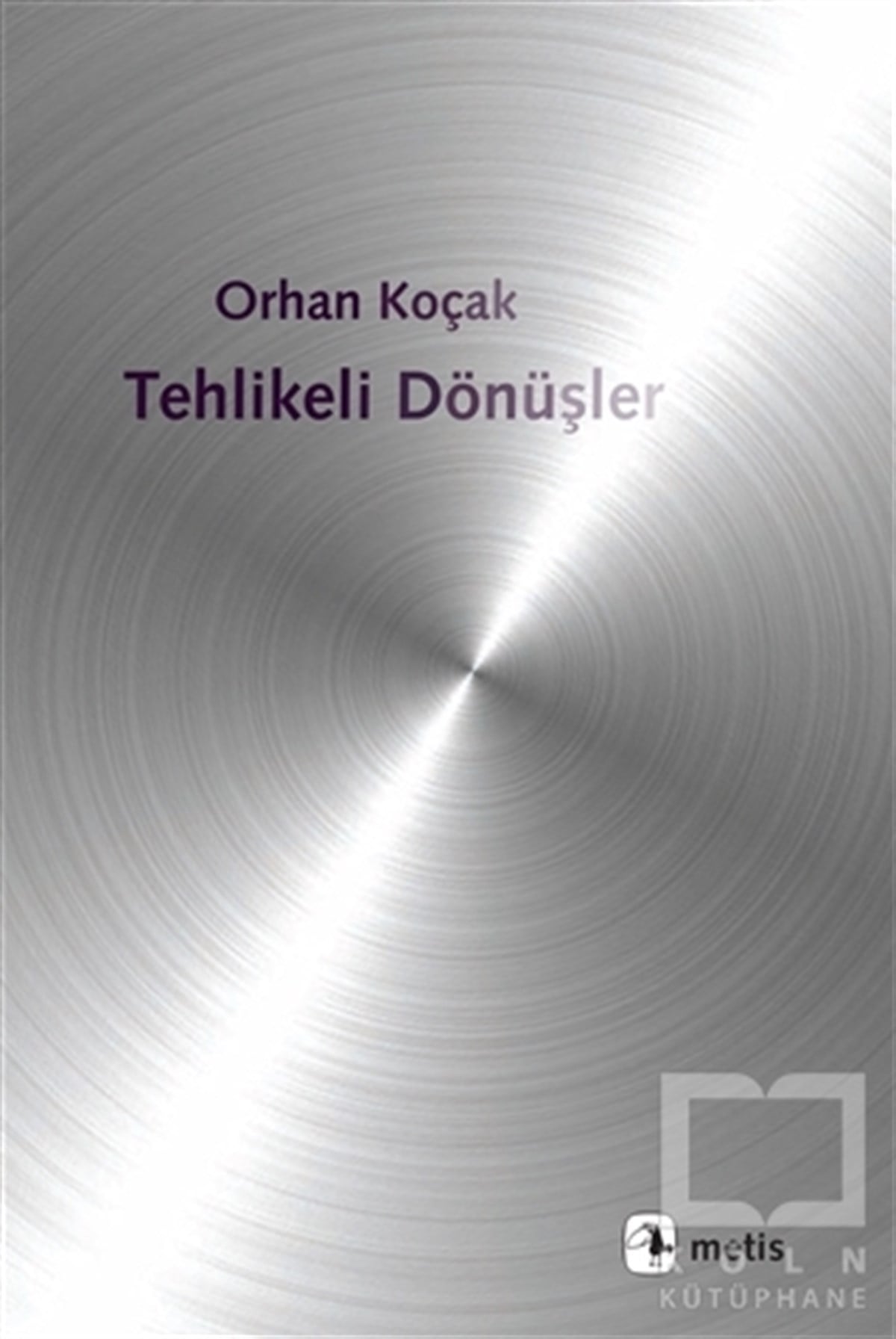 Orhan KoçakRomanTehlikeli Dönüşler