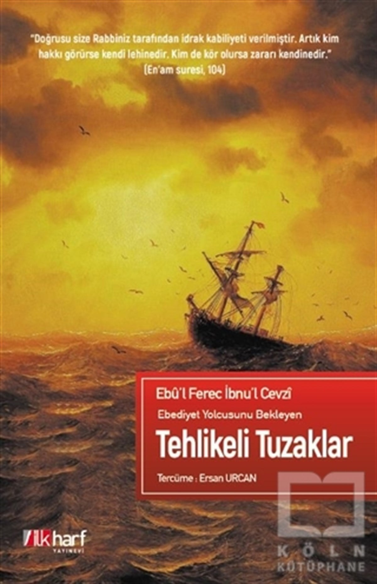 Ebu'l-Ferec İbnu'l CezviAraştırma-İnceleme-ReferansTehlikeli Duzaklar