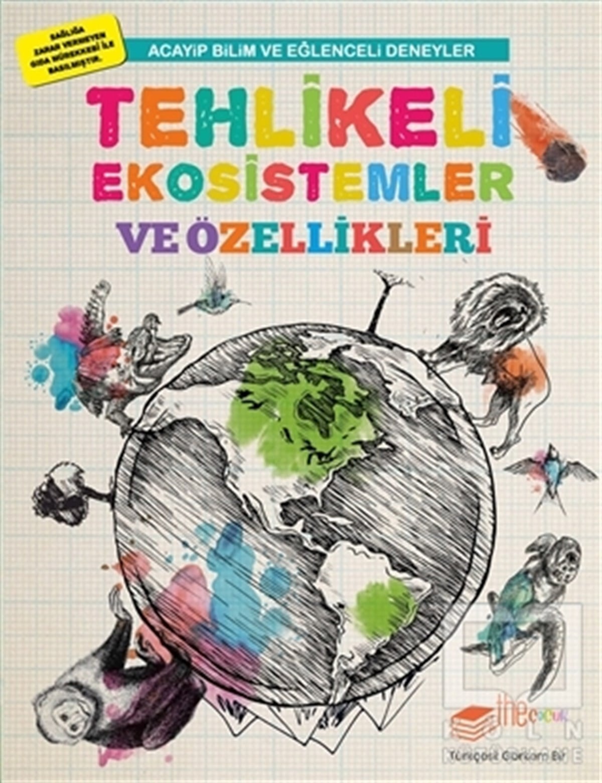 Mike ClarkBilimsel Çocuk KitaplarıTehlikeli Ekosistemler ve Özellikleri
