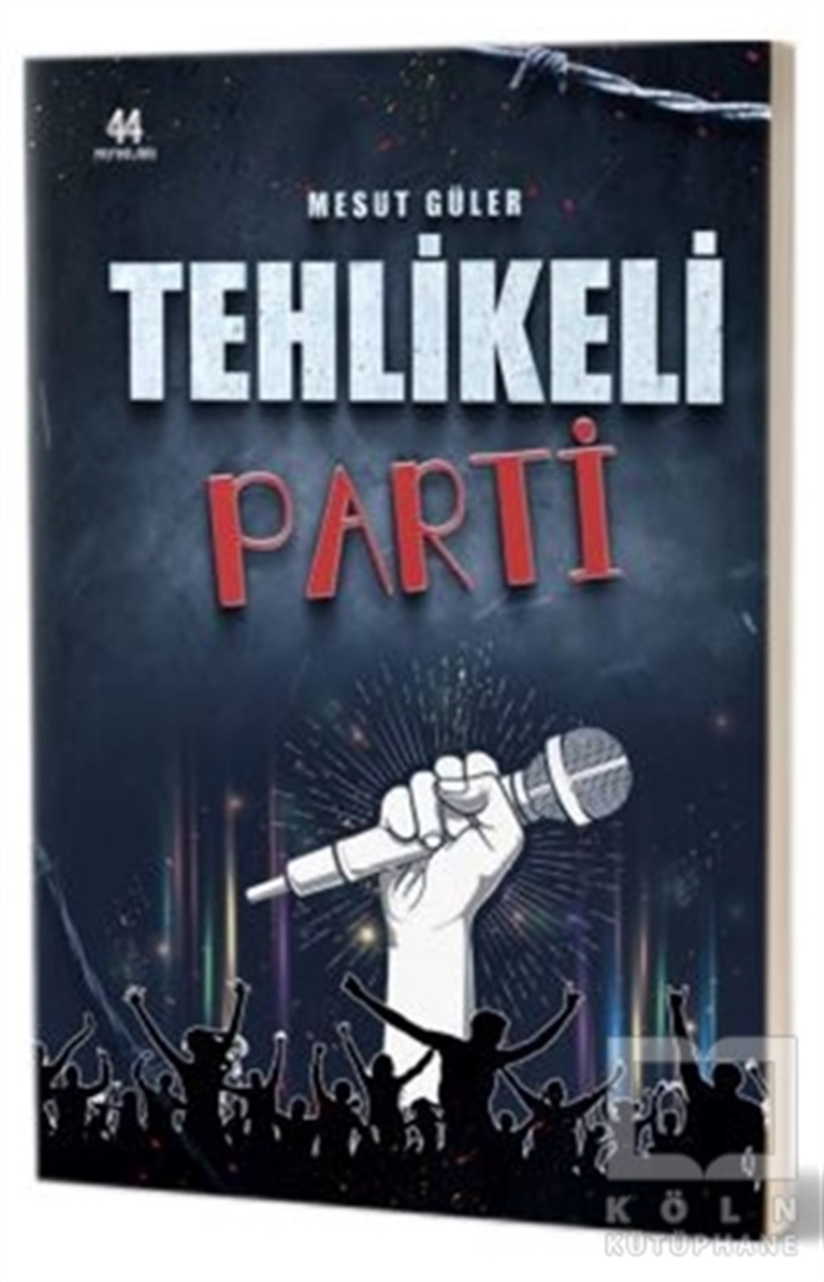 Mesut GülerÇocuk RomanlarıTehlikeli Parti