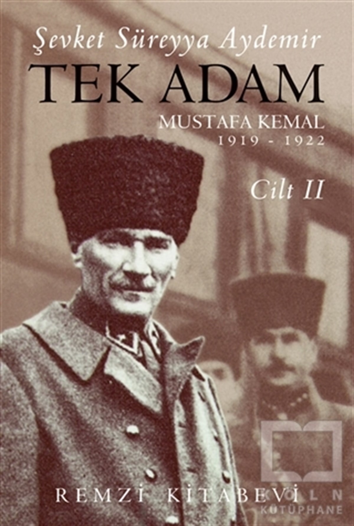 Şevket Süreyya AydemirMustafa Kemal Atatürk KitaplarıTek Adam Cilt 2 (Büyük Boy)