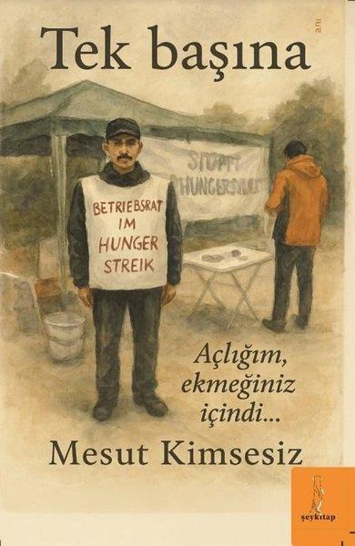Mesut KimsesizAnı & Mektup & Günlük KitaplarıTek Başına