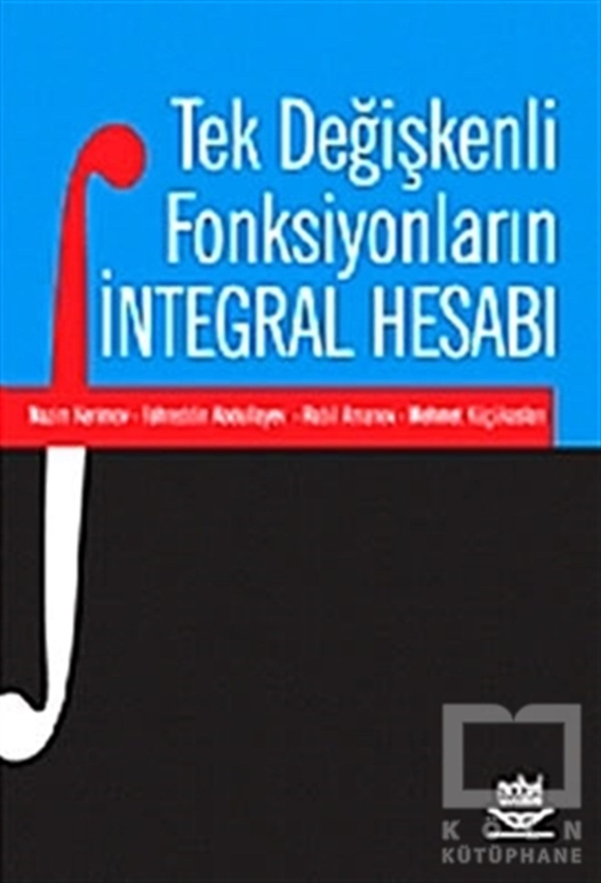 Nazim KerimovAkademikTek Değişkenli Fonksiyonların İntegral Hesabı