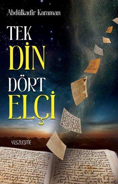 Abdülkadir KaramanDinTek Din Dört Elçi