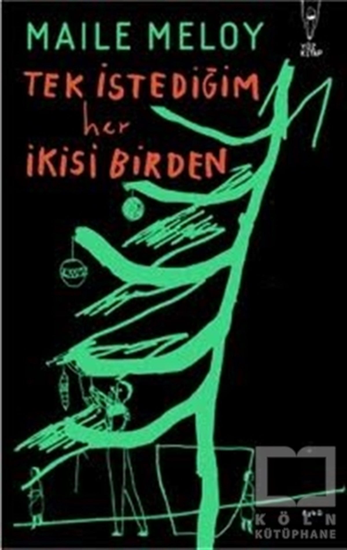 Maile MeloyÖyküTek İstediğim Her İkisi Birden