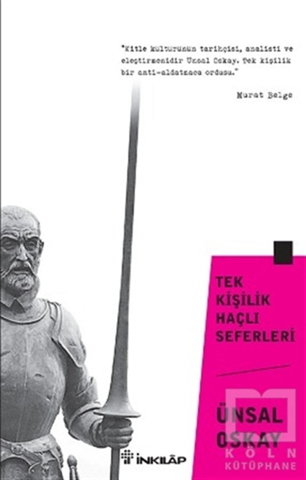 Ünsal OskayDiğerTek Kişilik Haçlı Seferleri