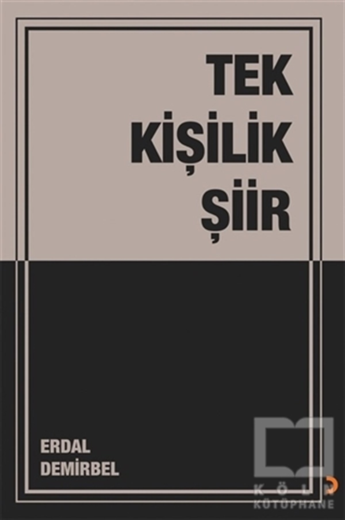 Erdal DemirbelTürkçe Şiir KitaplarıTek Kişilik Şiir