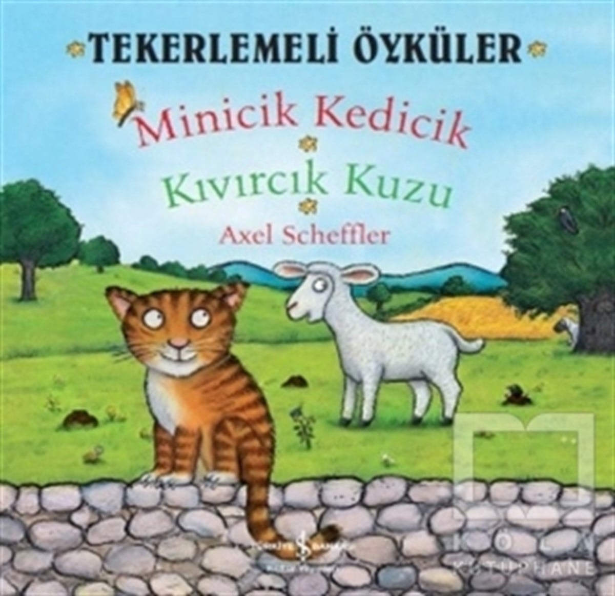 Axel SchefflerHikayelerTekerlemeli Öyküler : Minicik Kedicik - Kıvırcık Kuzu