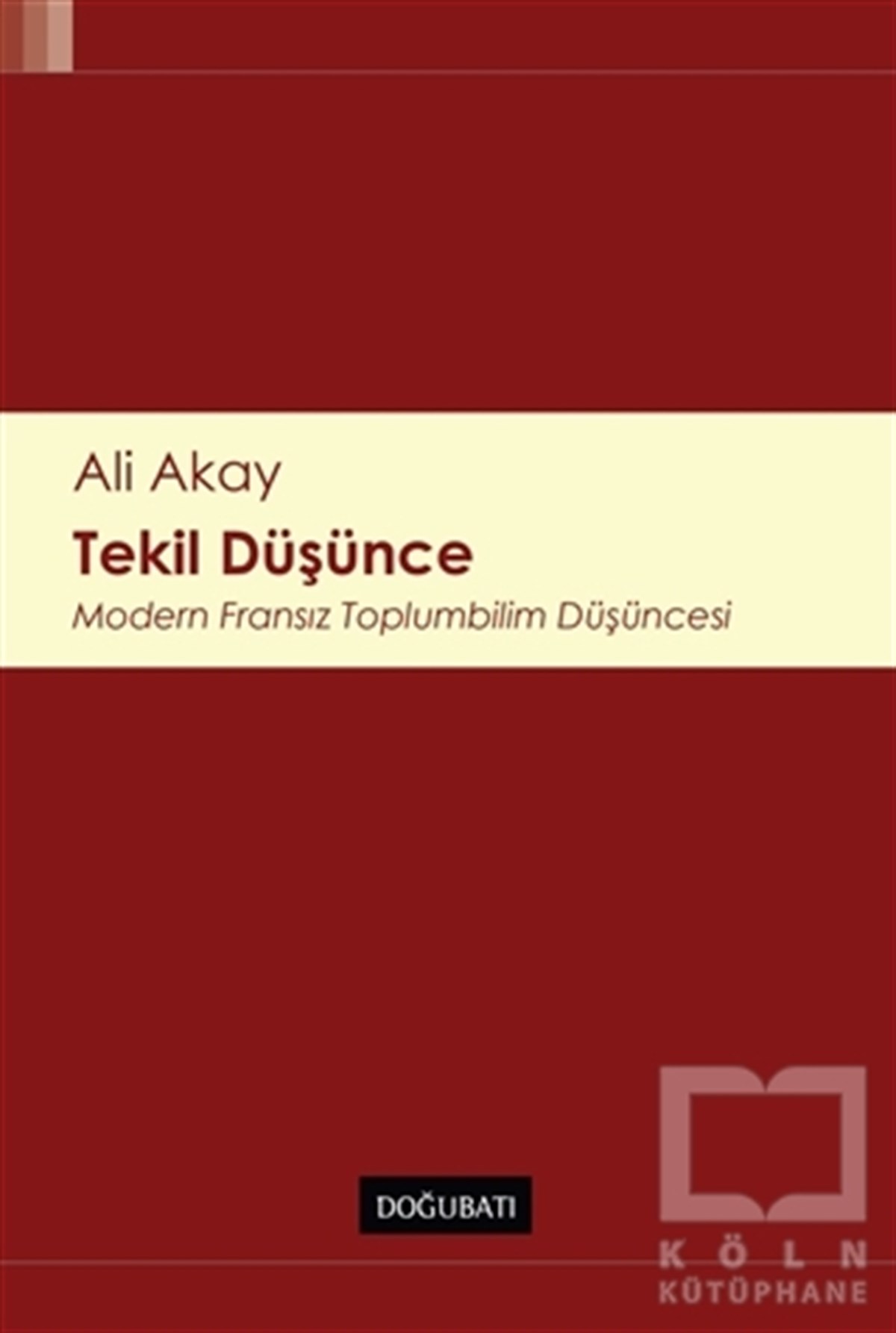 Ali AkayDüşünceTekil Düşünce