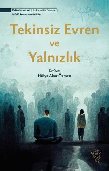 KolektifPsikoloji KitaplarıTekinsiz Evren ve Yalnızlık