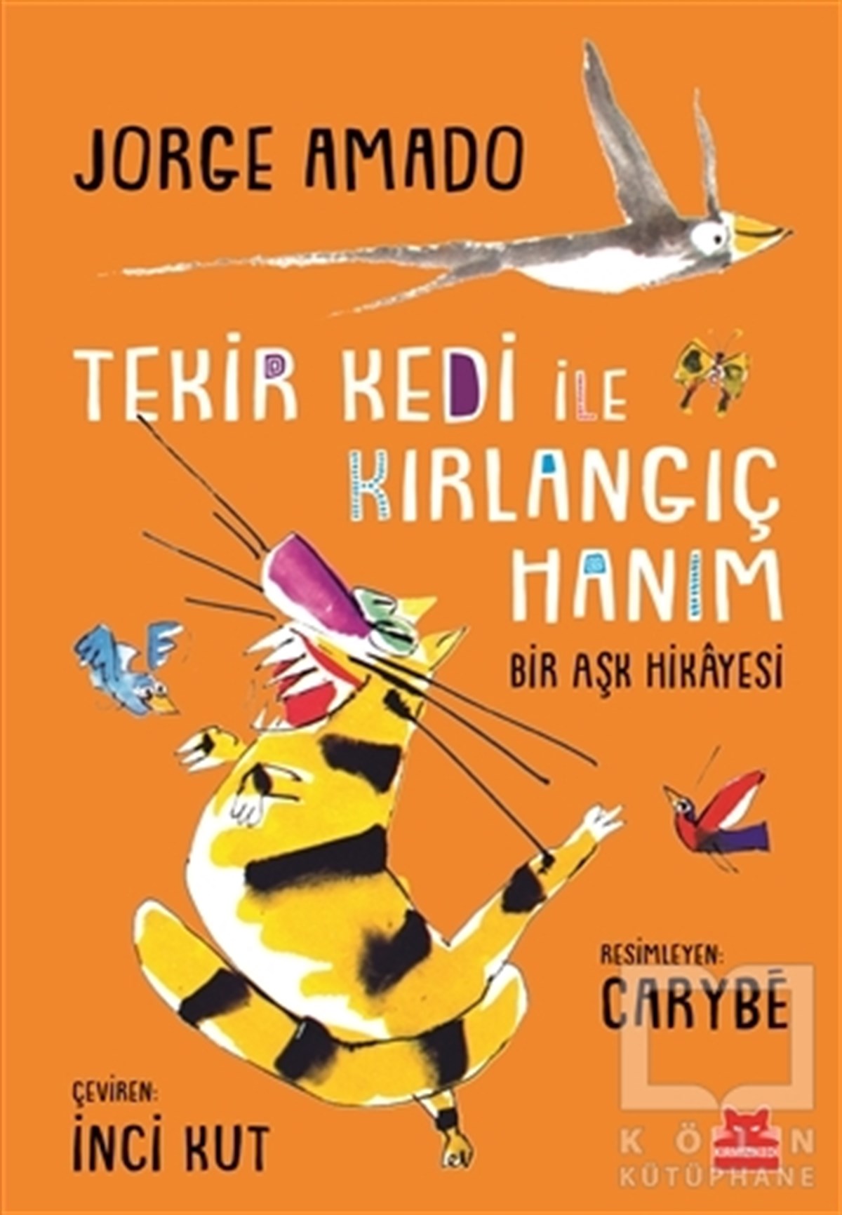 Jorge AmadoHikayelerTekir Kedi ile Kırlangıç Hanım