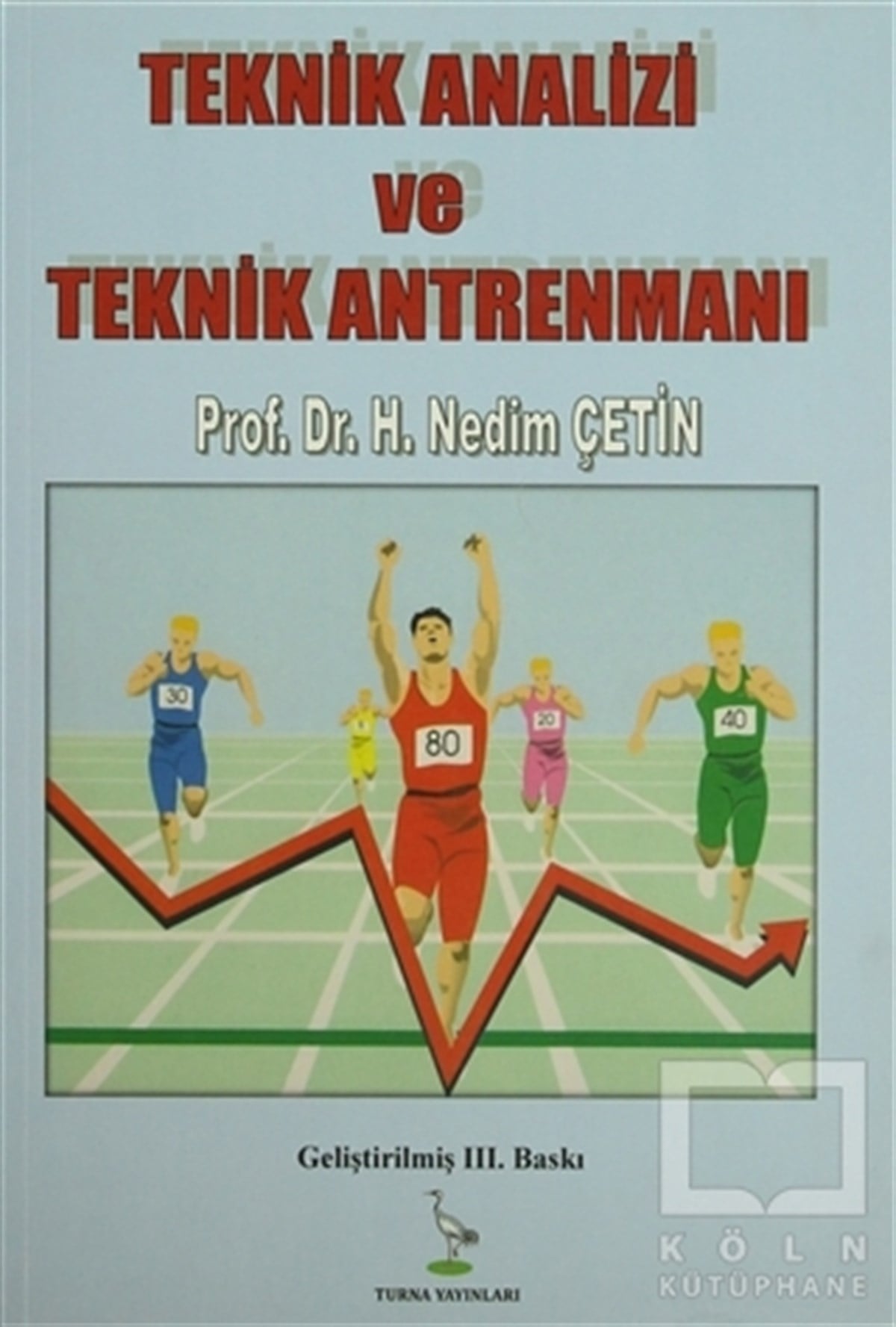 H. Nedim ÇetinDiğerTeknik Analiz ve Teknik Antrenmanı