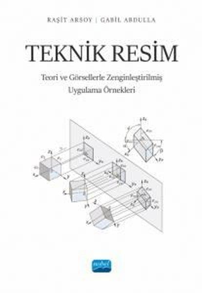 Gabil AbdullaResim KitaplarıTeknik Resim - Teori ve Görsellerle Zenginleştirilmiş Uygulama Örnekleri