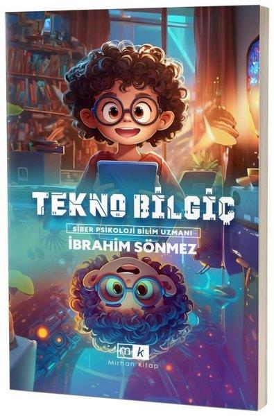İbrahim SönmezÇocuk Gençlik RomanlarıTekno Bilgiç