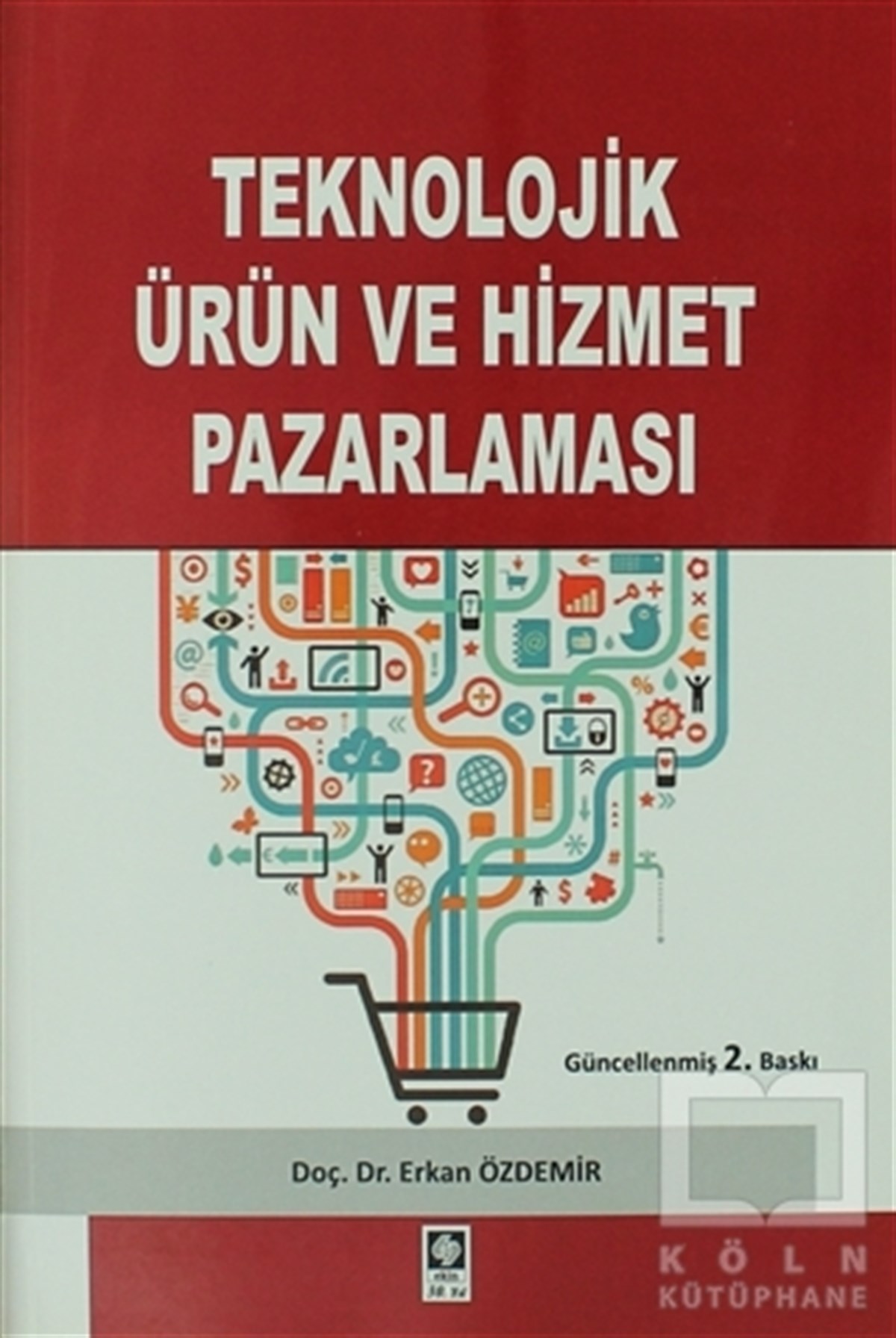 Erkan Özdemirİşletme, Muhasebe, MaliyeTeknolojik Ürün ve Hizmet Pazarlaması