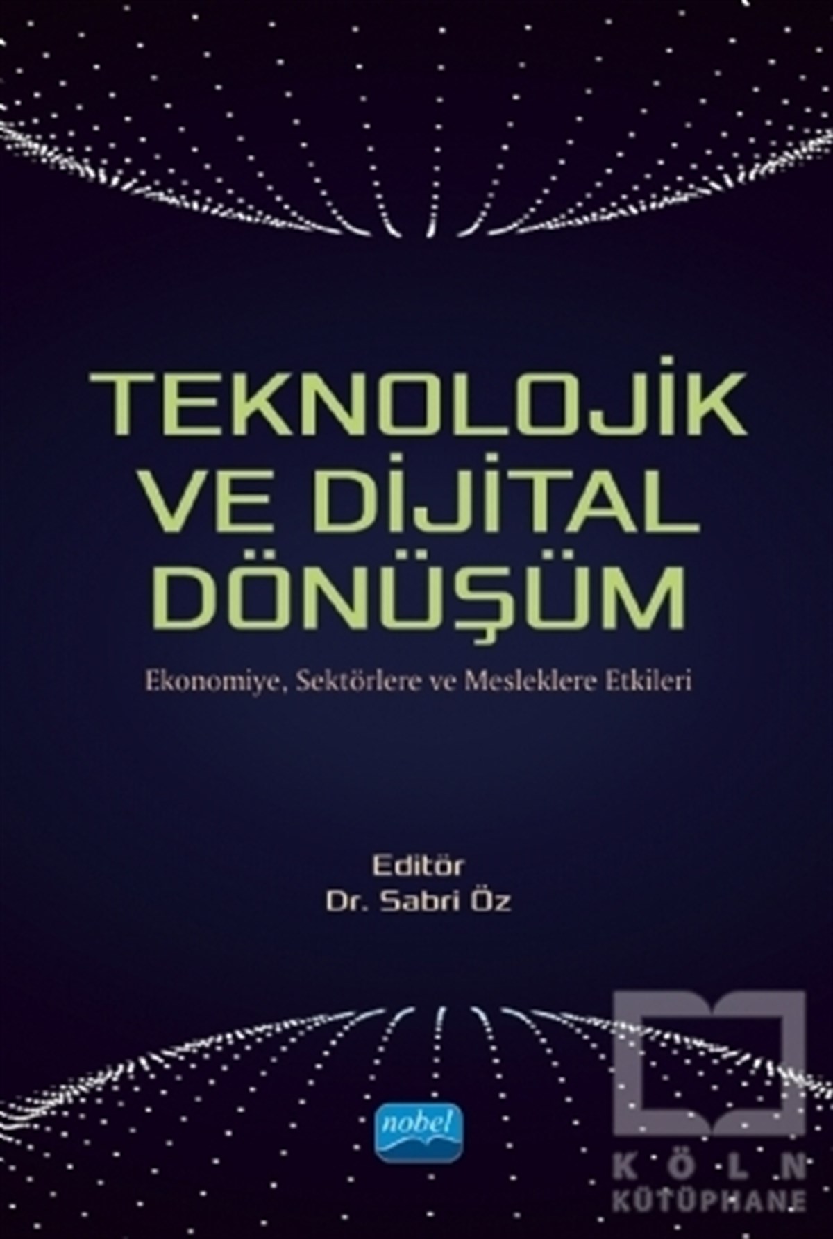 Sabri ÖzAkademikTeknolojik ve Dijital Dönüşüm