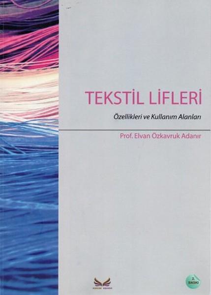Elvan Özkavruk AdanırBilim - Teknik - MühendislikTekstil Lifleri
