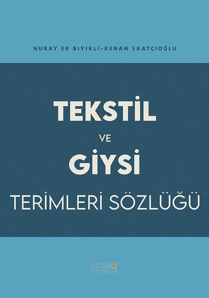 Kenan SaatçioğluDil Bilimi - EtimolojiTekstil ve Giysi Terimleri Sözlüğü