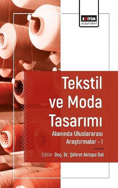 KolektifEğitimTekstil ve Moda Tasarımı Alanında Uluslararası Araştırmalar 1