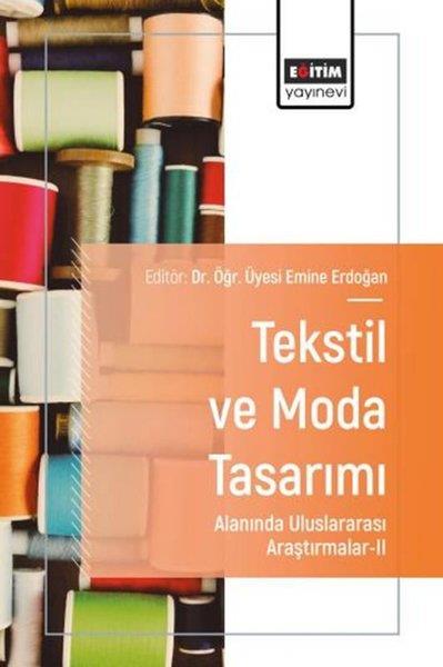 KolektifEğitimTekstil ve Moda Tasarımı Alanında Uluslararası Araştırmalar 2