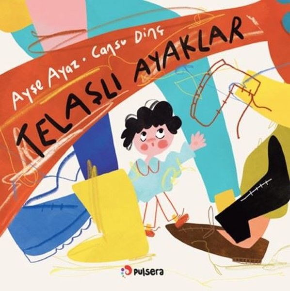 Ayşe AyazEgitim Etkinlik KitaplariTelaşlı Ayaklar