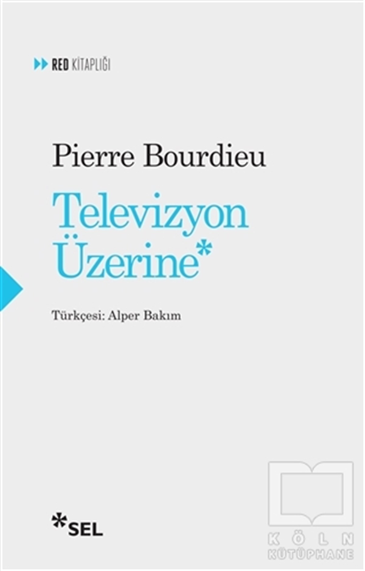 Pierre Bourdieuİletişim - MedyaTelevizyon Üzerine