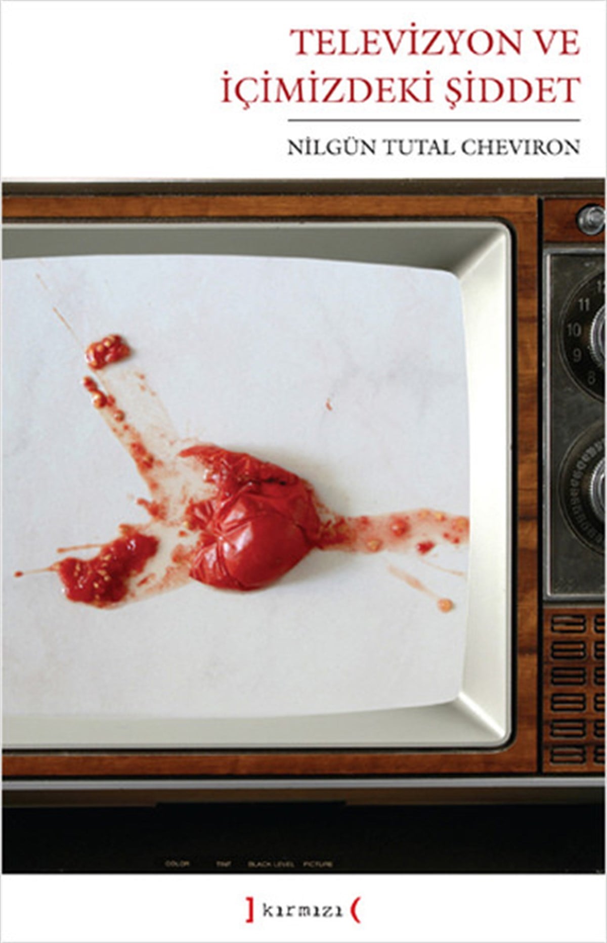 Nilgün Tutal ChevironPopüler Bilim KitaplarıTelevizyon ve İçimizdeki Şiddet