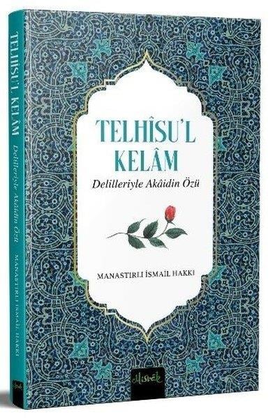 Milaslı İsmail HakkıIslami Çocuk KitaplariTelhisu'l Kelam - Delilleriyle Akaidin Özü