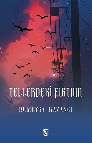 Rümeysa KazancıDeneme KitaplarıTellerdeki Fırtına
