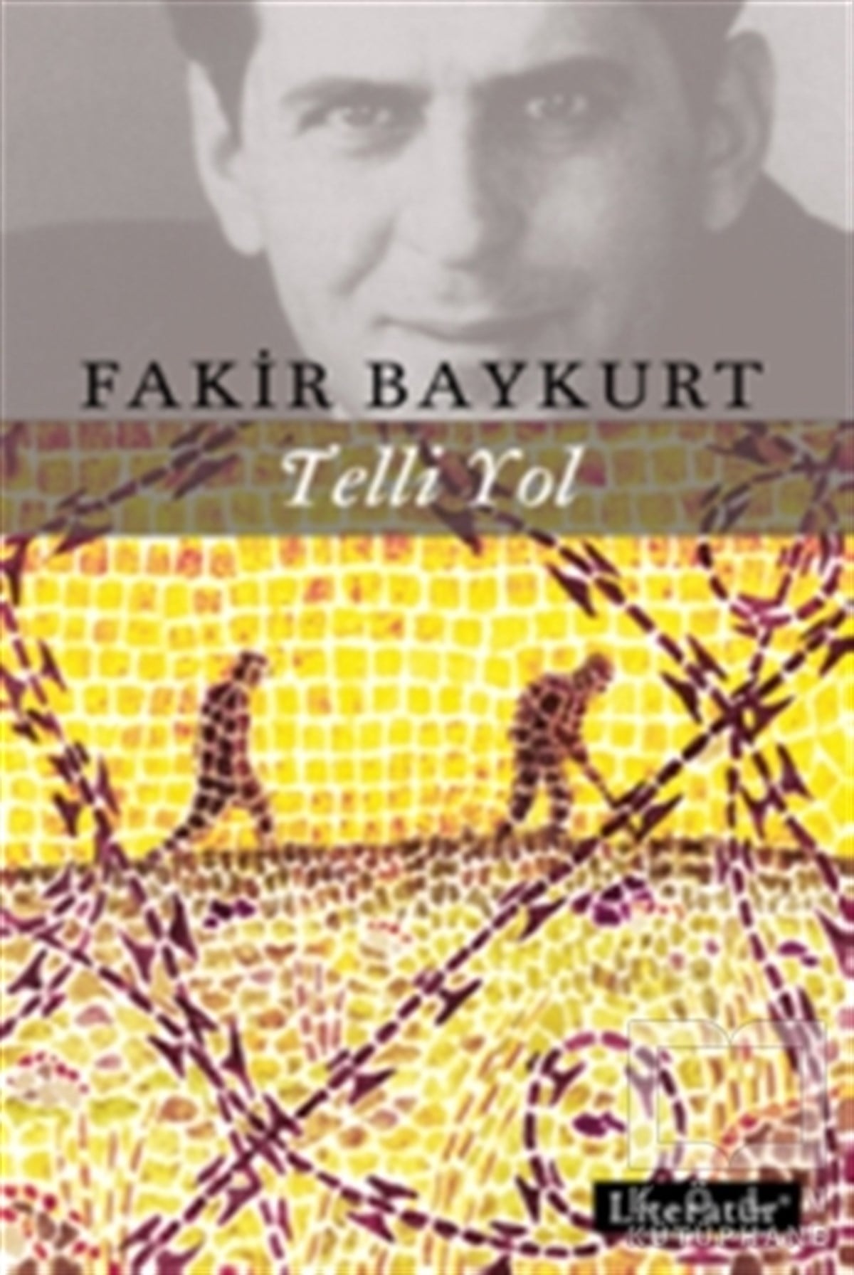 Fakir BaykurtÖyküTelli Yol