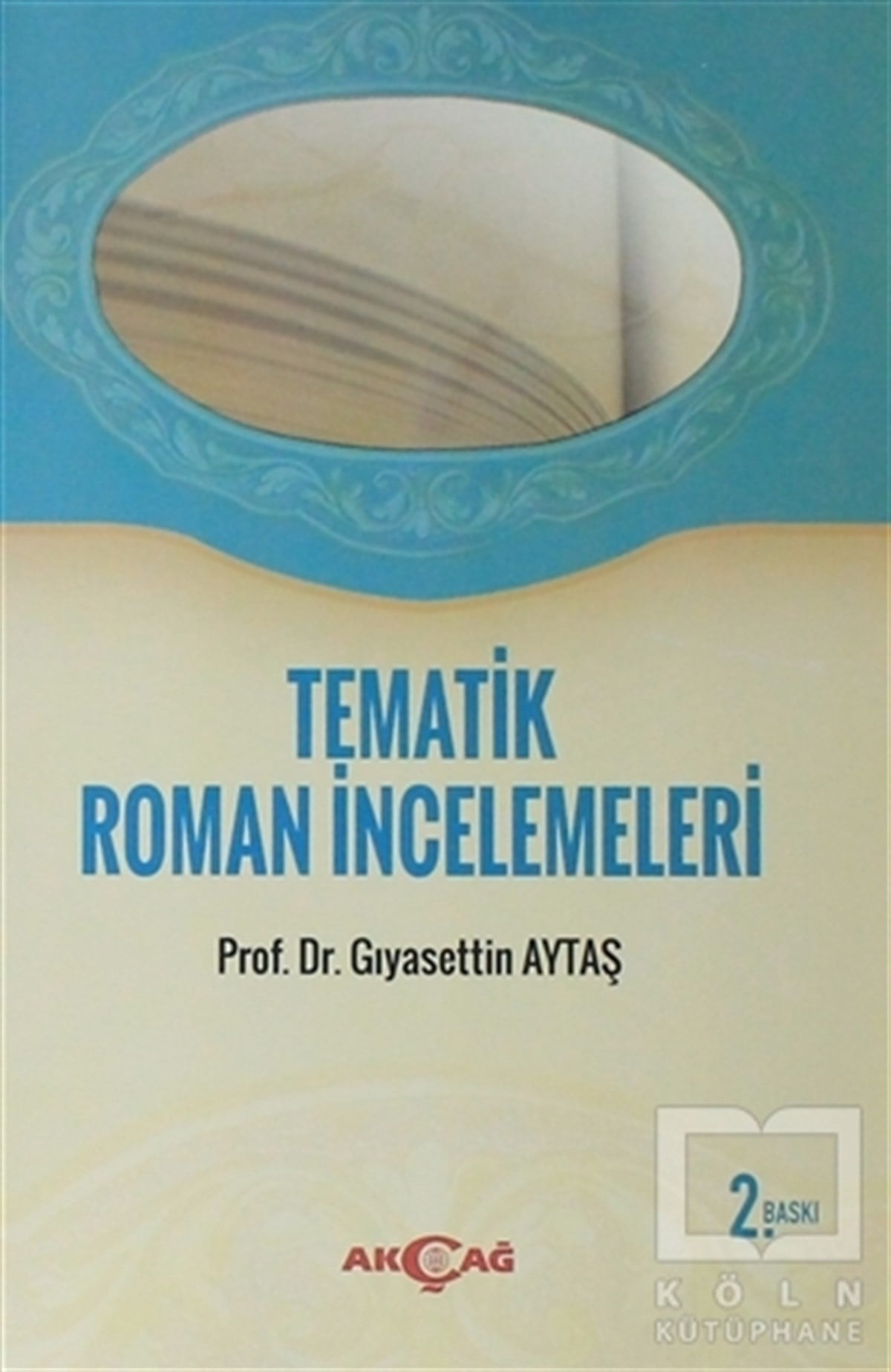 Gıyasettin AytaşEleştiri, İnceleme, KuramTematik Roman İncelemeleri