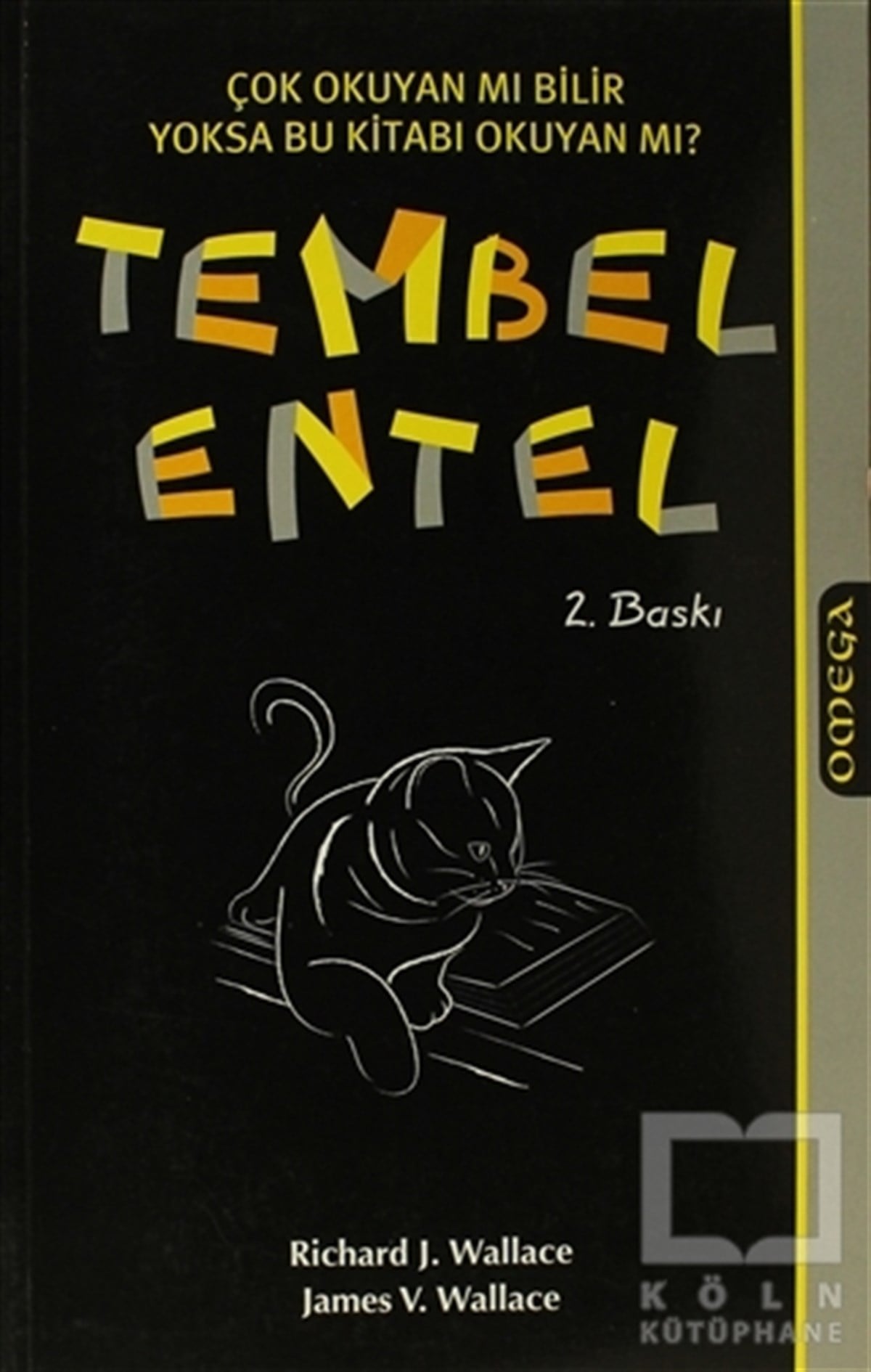 Richard J. WallaceKişisel GelişimTembel Entel