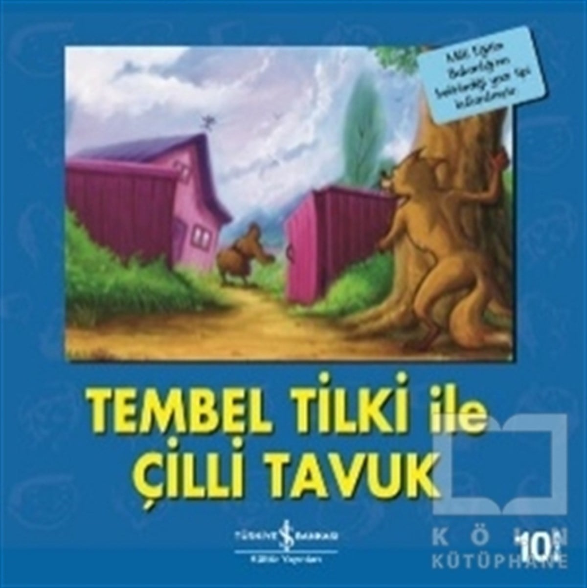 KolektifMasallarTembel Tilki ile Çilli Tavuk