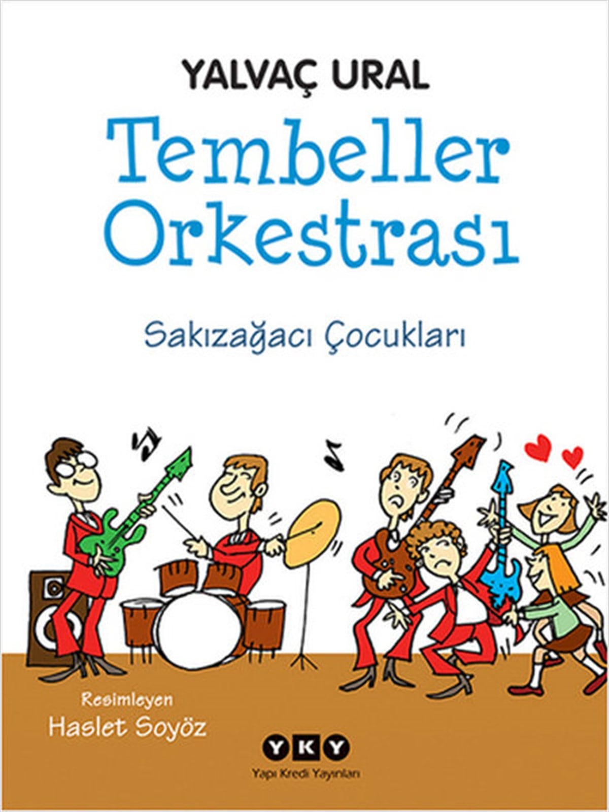 Yalvaç UralÇocuk Gençlik RomanlarıTembeller Orkestrası-Sakızağacı Çoc