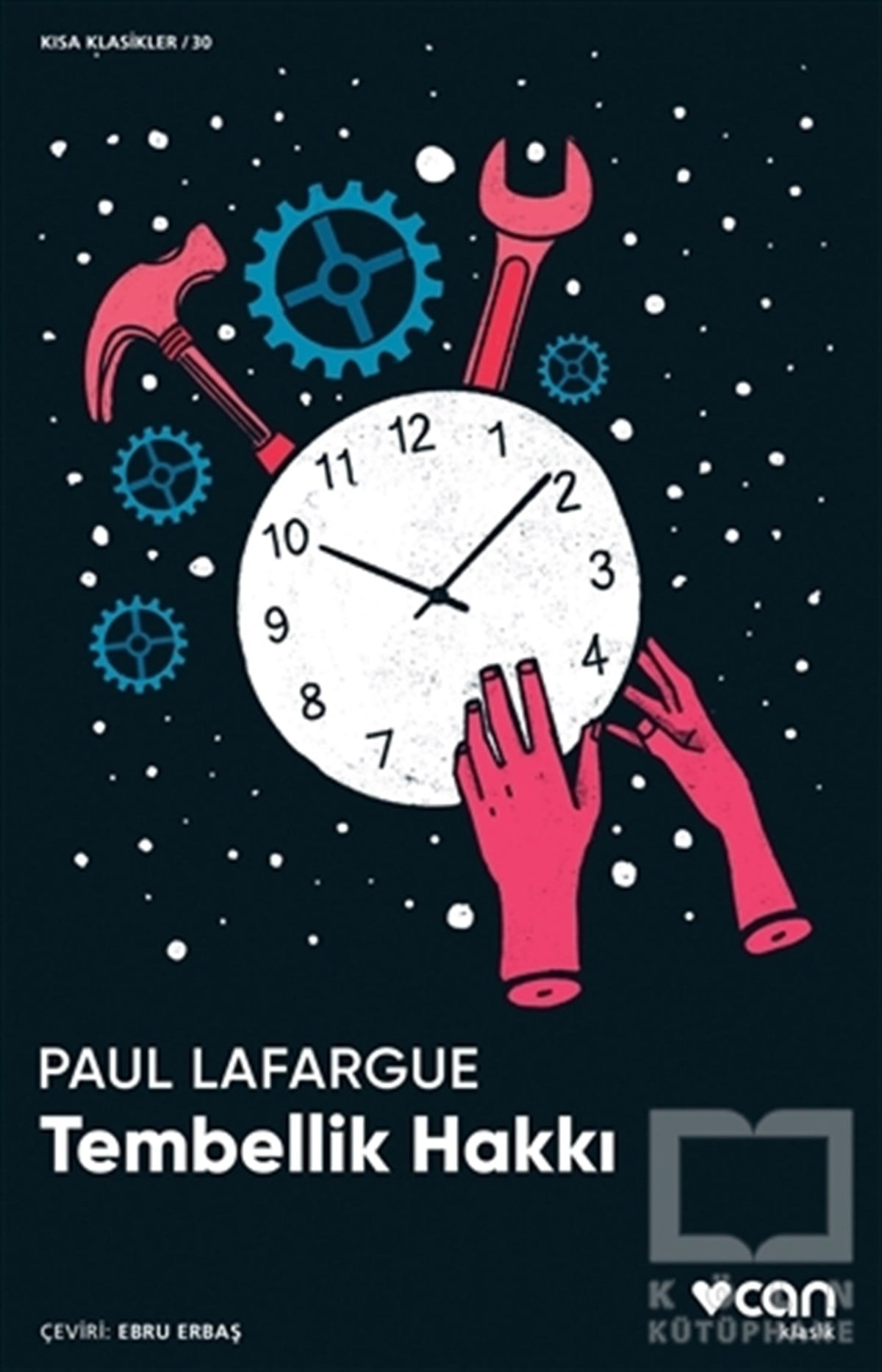 Paul LafargueDünya Klasikleri & Klasik KitaplarTembellik Hakkı