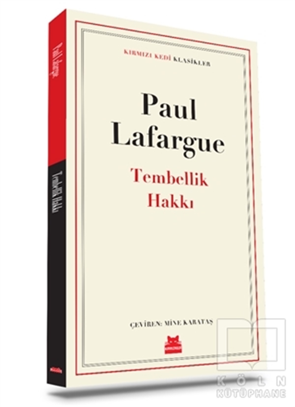 Paul LafargueDünya Klasikleri & Klasik KitaplarTembellik Hakkı