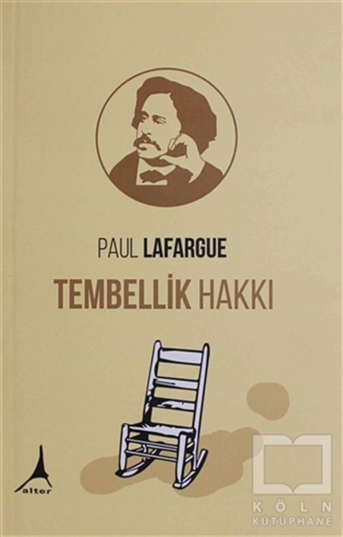 Paul LafargueSiyaset FelsefesiTembellik Hakkı