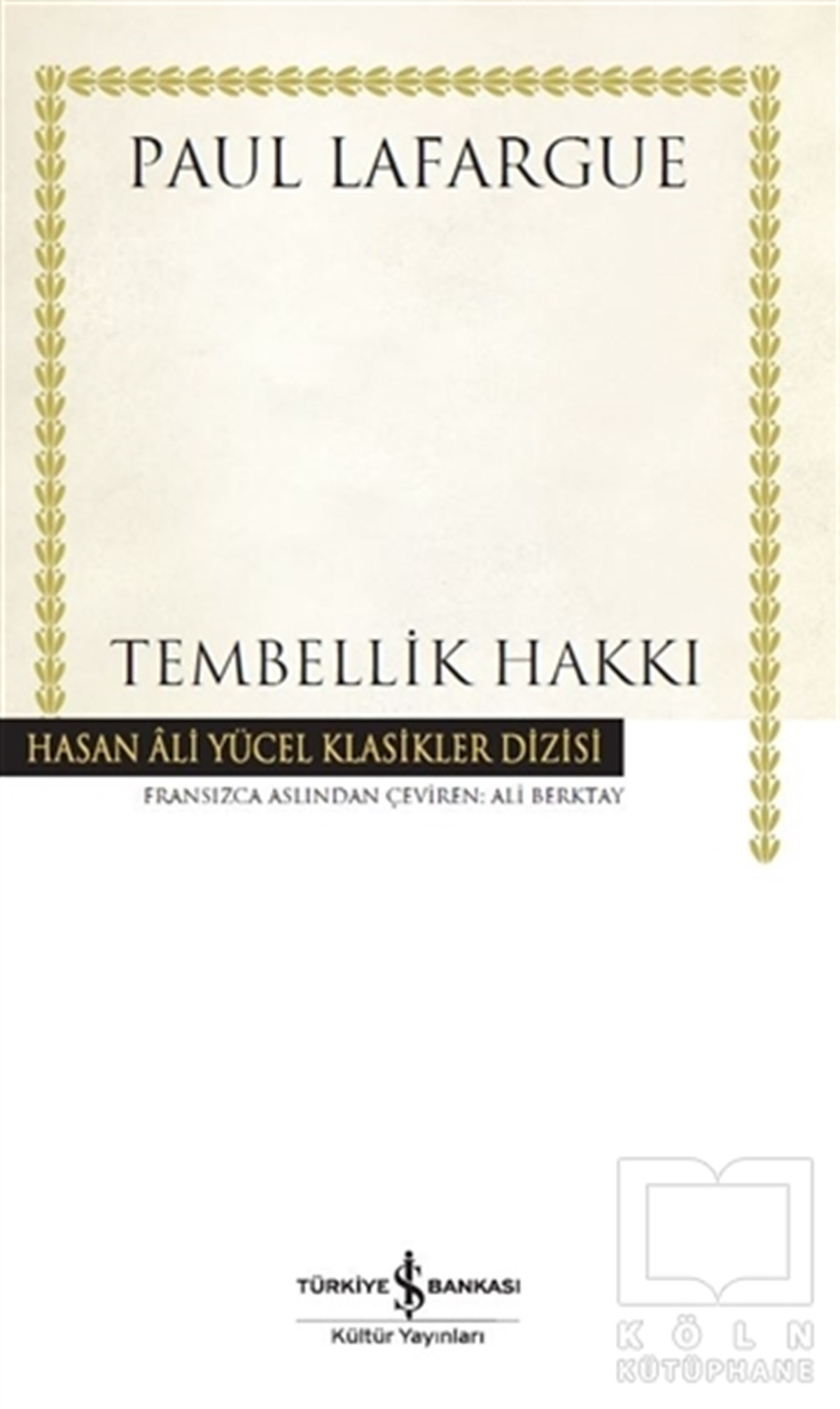 Paul LafargueSiyaset Felsefesi KitaplarıTembellik Hakkı