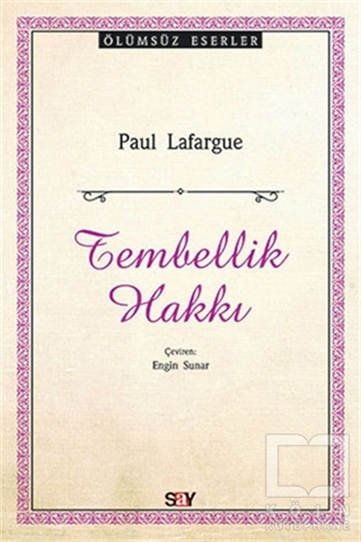 Paul LafargueSiyaset FelsefesiTembellik Hakkı