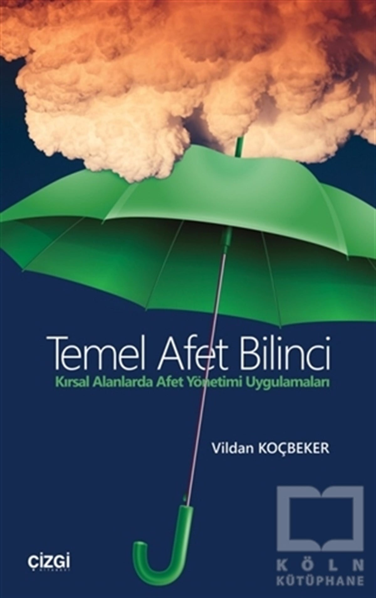 Vildan KoçbekerBaşvuru KitaplarıTemel Afet Bilinci